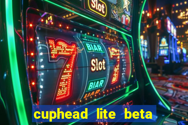 cuphead lite beta 9.1 download todas as ilhas